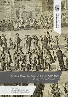 Livre Relié Emotion, Ritual and Power in Europe, 1200 1920 de 