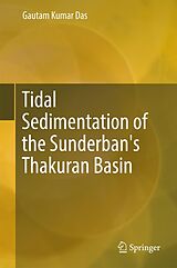 eBook (pdf) Tidal Sedimentation of the Sunderban's Thakuran Basin de Gautam Kumar Das