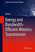 E-Book (pdf) Energy and Bandwidth-Efficient Wireless Transmission von Wei Gao