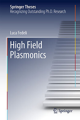 Livre Relié High Field Plasmonics de Luca Fedeli