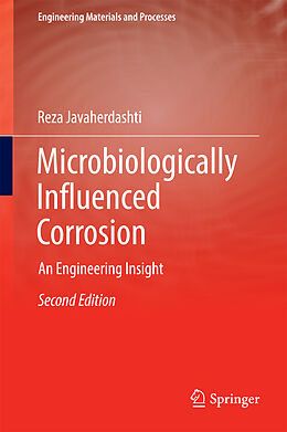 Livre Relié Microbiologically Influenced Corrosion de Reza Javaherdashti