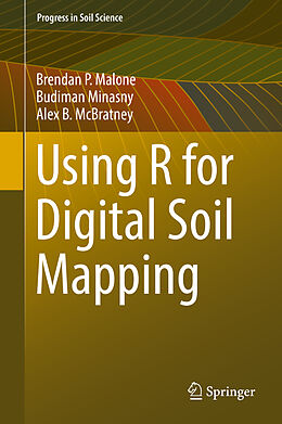 Livre Relié Using R for Digital Soil Mapping de Brendan P. Malone, Alex B. McBratney, Budiman Minasny