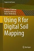 E-Book (pdf) Using R for Digital Soil Mapping von Brendan P. Malone, Budiman Minasny, Alex B. McBratney