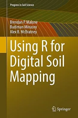 E-Book (pdf) Using R for Digital Soil Mapping von Brendan P. Malone, Budiman Minasny, Alex B. McBratney