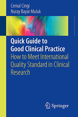 Couverture cartonnée Quick Guide to Good Clinical Practice de Nuray Bayar Muluk, Cemal Cingi