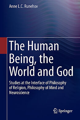 Livre Relié The Human Being, the World and God de Anne L. C. Runehov