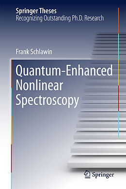 Fester Einband Quantum-Enhanced Nonlinear Spectroscopy von Frank Schlawin