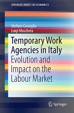 Kartonierter Einband Temporary Work Agencies in Italy von Luigi Moschera, Stefano Consiglio