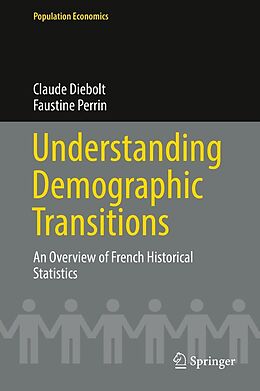 eBook (pdf) Understanding Demographic Transitions de Claude Diebolt, Faustine Perrin