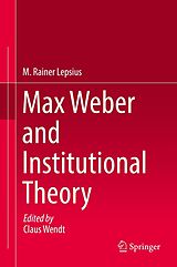 eBook (pdf) Max Weber and Institutional Theory de M. Rainer Lepsius