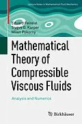 E-Book (pdf) Mathematical Theory of Compressible Viscous Fluids von Eduard Feireisl, Trygve G. Karper, Milan Pokorný