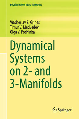 Livre Relié Dynamical Systems on 2- and 3-Manifolds de Viacheslav Z. Grines, Olga V. Pochinka, Timur V. Medvedev