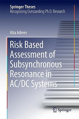 eBook (pdf) Risk Based Assessment of Subsynchronous Resonance in AC/DC Systems de Atia Adrees