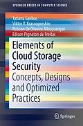 E-Book (pdf) Elements of Cloud Storage Security von Tatiana Galibus, Viktor V. Krasnoproshin, Robson De Oliveira Albuquerque