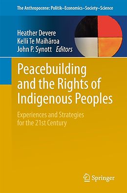 E-Book (pdf) Peacebuilding and the Rights of Indigenous Peoples von 