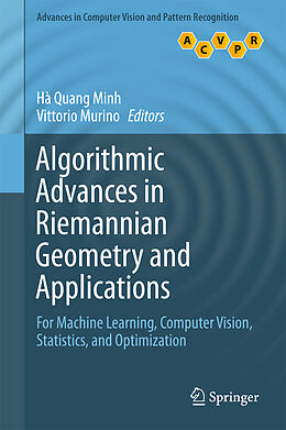 Livre Relié Algorithmic Advances in Riemannian Geometry and Applications de 