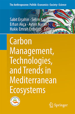 Kartonierter Einband Carbon Management, Technologies, and Trends in Mediterranean Ecosystems von 