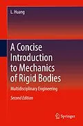 E-Book (pdf) A Concise Introduction to Mechanics of Rigid Bodies von L. Huang