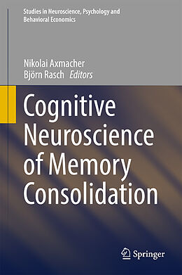 Livre Relié Cognitive Neuroscience of Memory Consolidation de 