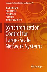 eBook (pdf) Synchronization Control for Large-Scale Network Systems de Yuanqing Wu, Renquan Lu, Hongye Su