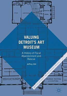eBook (pdf) Valuing Detroit's Art Museum de Jeffrey Abt