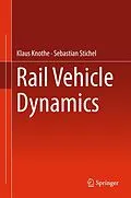 E-Book (pdf) Rail Vehicle Dynamics von Klaus Knothe, Sebastian Stichel