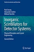 E-Book (pdf) Inorganic Scintillators for Detector Systems von Paul Lecoq, Alexander Gektin, Mikhail Korzhik