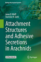 eBook (pdf) Attachment Structures and Adhesive Secretions in Arachnids de Jonas O. Wolff, Stanislav N. Gorb