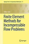 E-Book (pdf) Finite Element Methods for Incompressible Flow Problems von Volker John