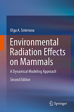 Livre Relié Environmental Radiation Effects on Mammals de Olga A. Smirnova