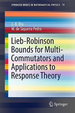 E-Book (pdf) Lieb-Robinson Bounds for Multi-Commutators and Applications to Response Theory von J. -B. Bru, W. de Siqueira Pedra