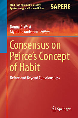 Fester Einband Consensus on Peirce s Concept of Habit von 
