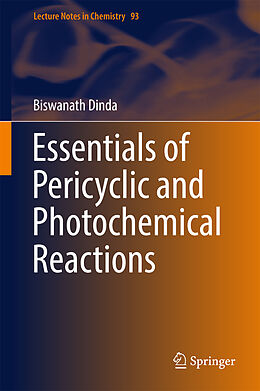 Livre Relié Essentials of Pericyclic and Photochemical Reactions de Biswanath Dinda