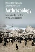 E-Book (pdf) Anthrozoology von Michael Charles Tobias, Jane Gray Morrison