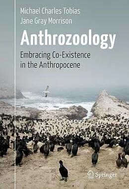E-Book (pdf) Anthrozoology von Michael Charles Tobias, Jane Gray Morrison