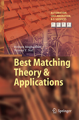Fester Einband Best Matching Theory & Applications von Shimon Y. Nof, Mohsen Moghaddam