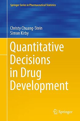 E-Book (pdf) Quantitative Decisions in Drug Development von Christy Chuang-Stein, Simon Kirby