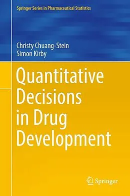 E-Book (pdf) Quantitative Decisions in Drug Development von Christy Chuang-Stein, Simon Kirby