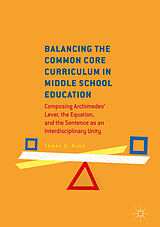 eBook (pdf) Balancing the Common Core Curriculum in Middle School Education de James H. Bunn