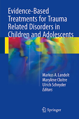 Livre Relié Evidence-Based Treatments for Trauma Related Disorders in Children and Adolescents de 