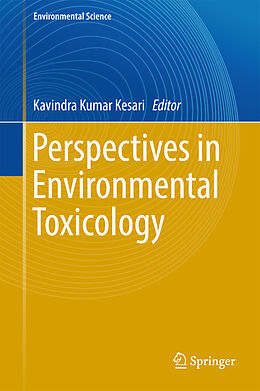 Livre Relié Perspectives in Environmental Toxicology de Kavindra Kumar Kesari