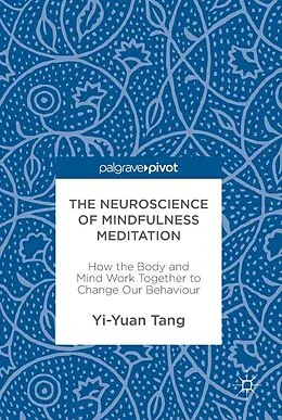 E-Book (pdf) The Neuroscience of Mindfulness Meditation von Yi-Yuan Tang