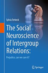 eBook (pdf) The Social Neuroscience of Intergroup Relations: de Sylvia Terbeck