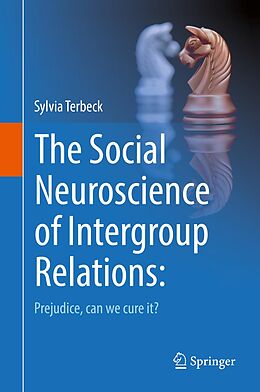 eBook (pdf) The Social Neuroscience of Intergroup Relations: de Sylvia Terbeck