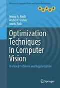 E-Book (pdf) Optimization Techniques in Computer Vision von Mongi A. Abidi, Andrei V. Gribok, Joonki Paik