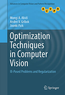 E-Book (pdf) Optimization Techniques in Computer Vision von Mongi A. Abidi, Andrei V. Gribok, Joonki Paik