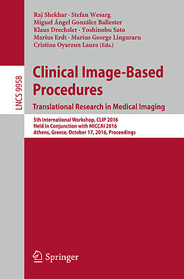Kartonierter Einband Clinical Image-Based Procedures. Translational Research in Medical Imaging von 