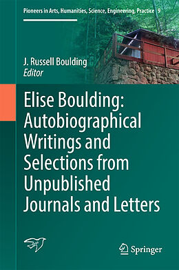 Livre Relié Elise Boulding: Autobiographical Writings and Selections from Unpublished Journals and Letters de 