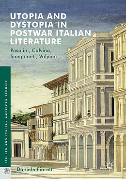 Fester Einband Utopia and Dystopia in Postwar Italian Literature von Daniele Fioretti
