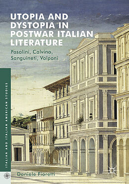 E-Book (pdf) Utopia and Dystopia in Postwar Italian Literature von Daniele Fioretti